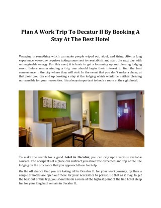 Plan A Work Trip To Decatur Il By Booking A Stay At The Best Hotel