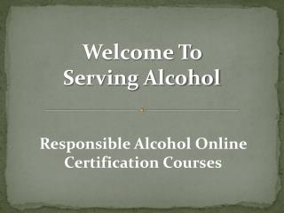 Responsible Alcohol Service Training