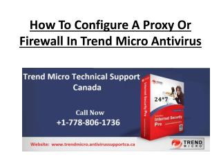 How To Configure A Proxy Or Firewall In Trend Micro Antivirus