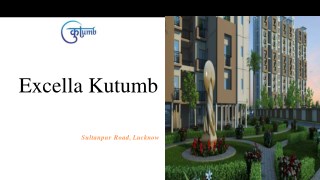 Excella Kutumb Lucknow