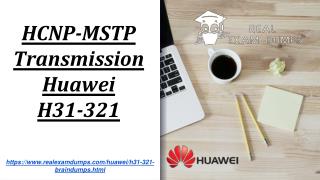 Download Huawei H31-321 Exam Dumps - Huawei H31-321 Exam Study Guide Realexamdumps.com