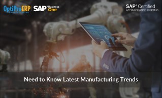 Need to Know Latest Manufacturing Trends