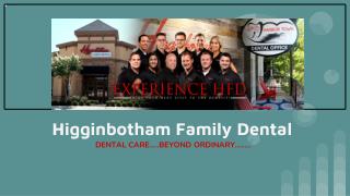 Family Dentist Little Rock AR - Higginbotham Family Dental