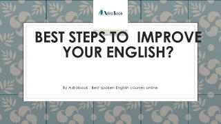 Best steps to improve your english : Adrobook