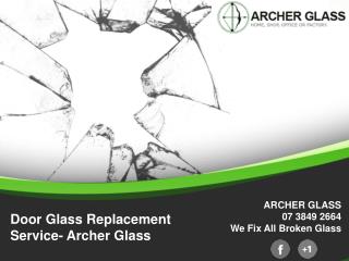 Door Glass Replacement Service- Archer Glass
