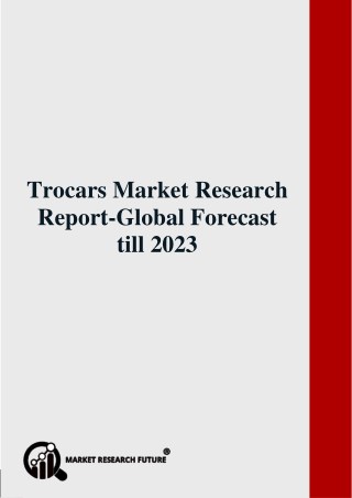 Trocars Market Research Report-Global Forecast till 2023
