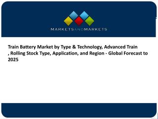 Train Battery Market,Size,Share,Growth,Report (2018 - 2025)