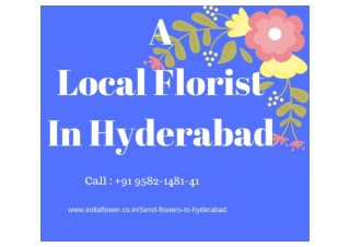 A Local Florist In Hyderabad | 9582-1481-41