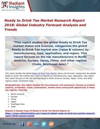 Ready to Drink Tea Market Research Report 2018- Global Industry Forecast Analysis and Trends