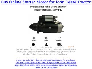 Buy Online Starter Motor for John Deere Tractor