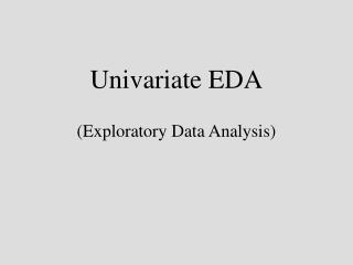 Univariate EDA