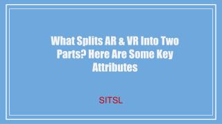 What Splits AR & VR Into Two Parts