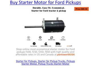 Buy Starter Motor for Ford Pickups