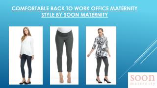 Comfortable Back To Work Office Maternity Style by Soon Maternity