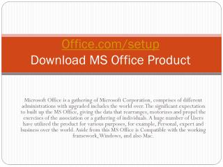 OFFICE.COM/SETUP DOWNLOAD YOUR MS OFFICE