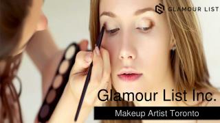 Glamour List Inc. - Make up artist - all beauty services