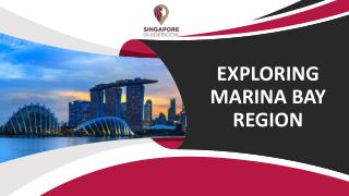 Exploring marina Bay Region