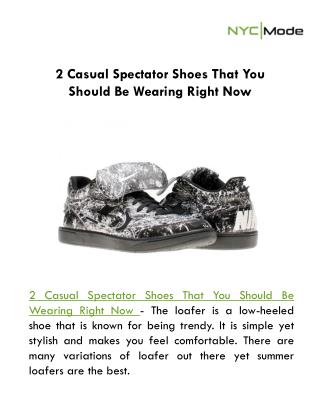 2 Casual Spectator Shoes That You Should Be Wearing Right Now