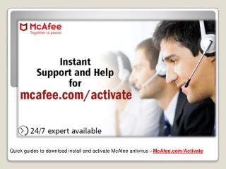 Quick guides to download install and activate McAfee antivirus - McAfee.com/Activate