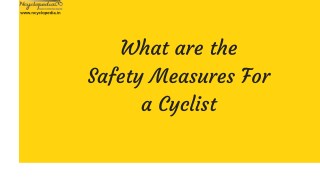 What are the Safety Measures For a Cyclist
