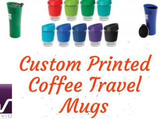 Custom Printed Coffee Travel Mug At Vivid Promotions Australia