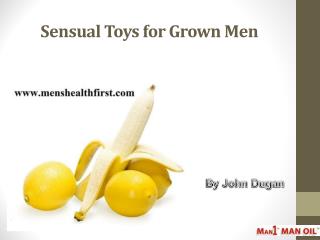 Sensual Toys for Grown Men