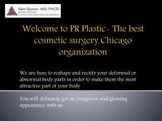 Chicago Cosmetic Surgery | Chicago Plastic Surgery | Top Plastic Surgeons Chicago IL