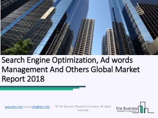 Search Engine Optimization, Ad words Management And Others Global Market Report 2018