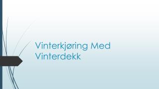 Vinterkjøring Med Vinterdekk