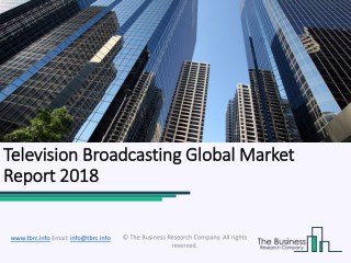 Television Broadcasting Global Market Report 2018