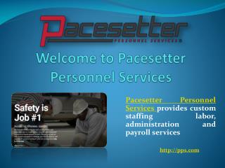 General Labor, Skilled Personnel and Payroll Services at pps.com