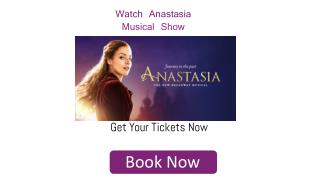 Cheap Anastasia Musical Tickets