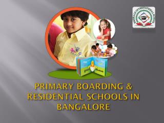 Bangalore Boarding International School | Top Residential School | 2018-19