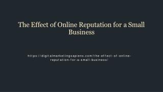 The Effect of Online Reputation for a Small Business