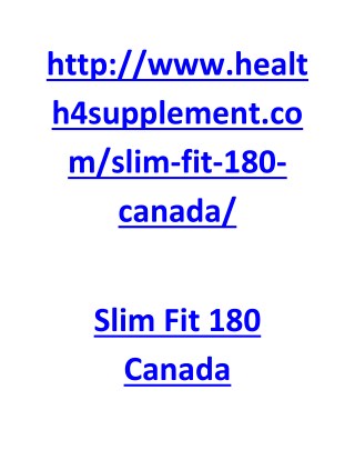 http://www.health4supplement.com/slim-fit-180-canada/