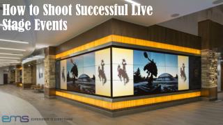 How to Shoot Successful Live Stage Events