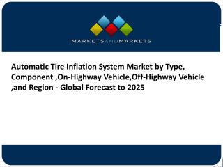Automotive Tire Inflation System Market,Size,Share,Report (2018 to 2025)
