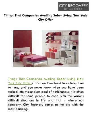 Things That Companies Availing Sober Living New York City Offer