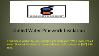 Chilled Water Pipework Insulation