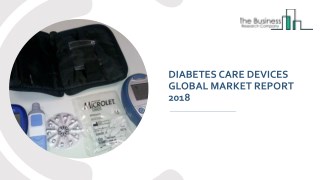 Diabetes Care Devices Global Market Report 2018