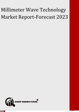 Millimeter Wave Technology Market