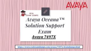 How to Prepare 7497X Real Exam Questions – Avaya 7497X 2018 Dumps Realexamdumps.com