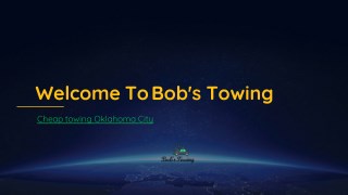 Cheap towing Oklahoma City | Bobstowinginc