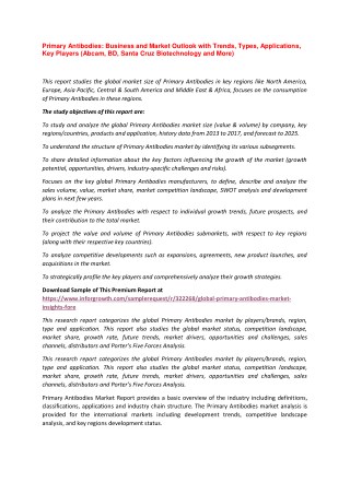 Primary Antibodies: Business and Market Outlook with Trends, Types, Applications, Key Players (Abcam, BD, Santa Cruz Bio
