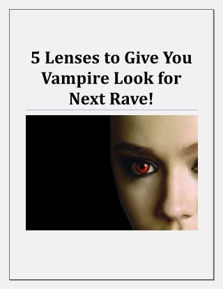 5 Lenses to Give You Vampire Look for Next Rave!