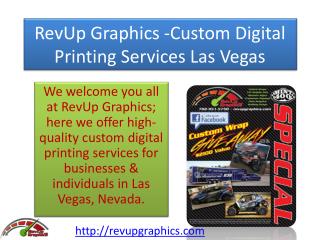 RevUp Graphics -Custom Digital Printing Services Las Vegas