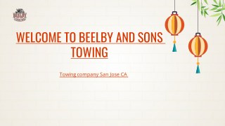 Towing company San Jose CA | Beelbyandsonstowing