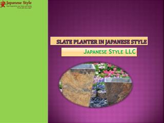 Slate Planters in Japanese style