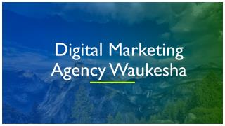 Digital Marketing Agency Waukesha