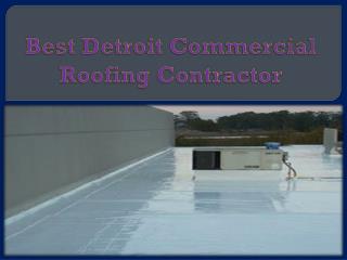 Best Detroit Commercial Roofing Contractor